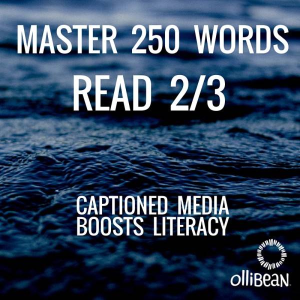 Master 250 words, Read 2/3 Captioned Media Boosts Literacy. Ollibean Logo