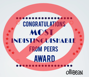 Congratulations, MOST INDISTINGUISHABLE from peers AWARD with red circle with diagonal line over indicating NO MORE