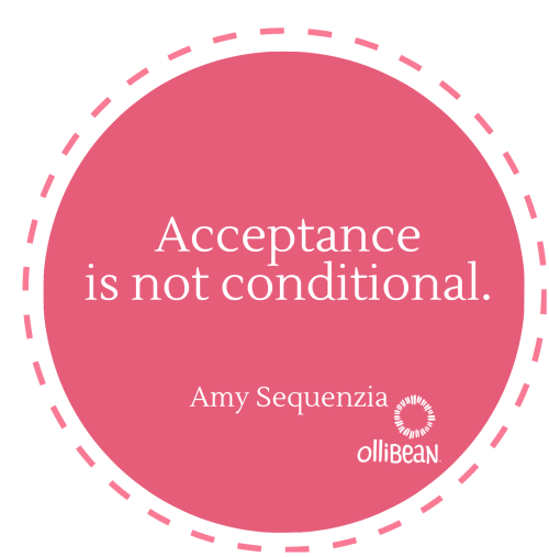 Acceptance is not conditional. Amy Sequenzia on Ollibean