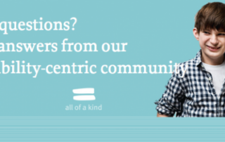 got questions? get answers from our disability centric community