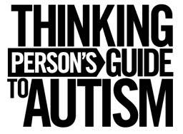 Thinking Person's Guide to Autism