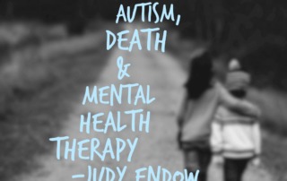 Photograph of two people walking down a dirt road . Their backs are facing the camera and the person on the left has their arm around the other. Autism, Death and Mental Health Therapy Judy Endow on Ollibean