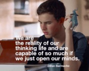 Photograph from Apple video, 'Dillan's Voice'. Teenage boy is typing on iPad. Text reads: We are the reality of our thinking life and are capable of so much if we just open our minds. Dillan Barmache