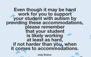 Even though it may be hard work for you to support your student with autism by providing accommodations, please remember that your student is likely working at least as hard, if not harder than you, when it comes to accommodations. Judy Endow on Ollibean. Image of birds flying .