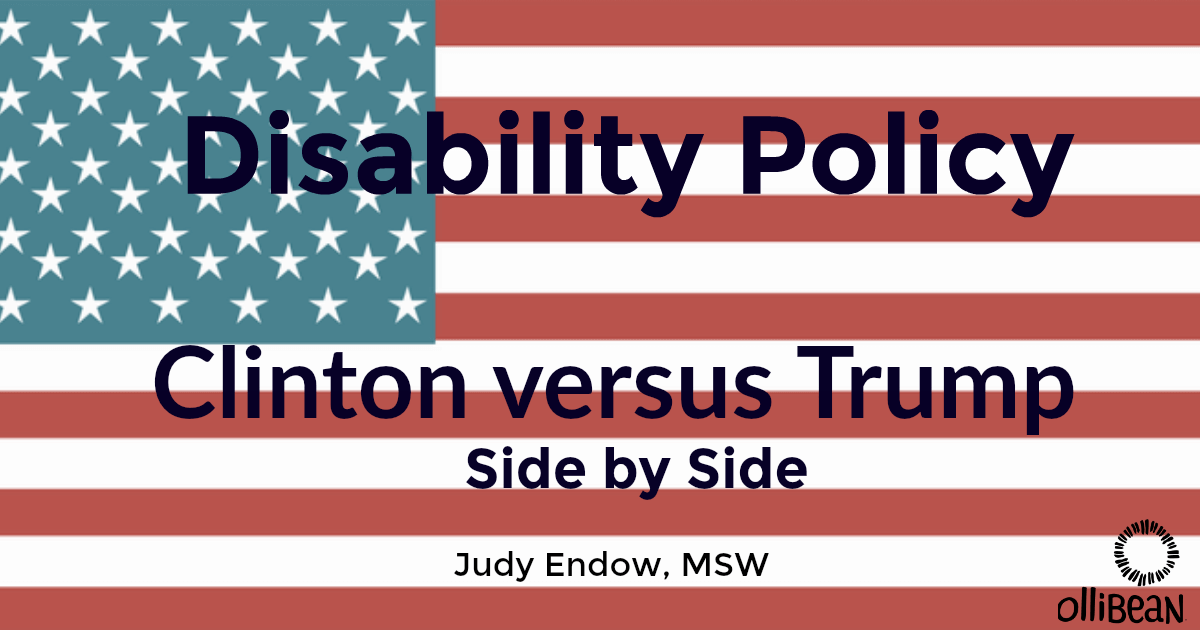 American Flag with text. Disability Policy Clinton versus Trump, Judy Endow, MSW on Ollibean