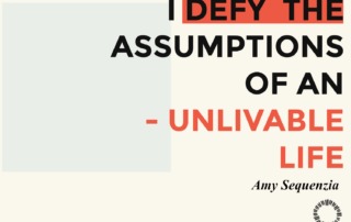 I DEFY THE ASSUMPTIONS OF AN UNLIVABLE LIFE OLLIBEAN