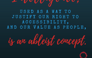 Ollibean Intelligence, used as a way to justify our right to accessibility, and our value as people, is an ableist concept. Amy Sequenzia on Ollibean