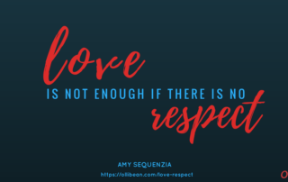 love is not enough if there is no respect. Amy Sequenzia on Ollibean. https://ollibean.org/love-respect