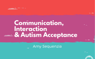 Communication Interaction and Autism Acceptance, Amy Sequenzia, Ollibean Logo