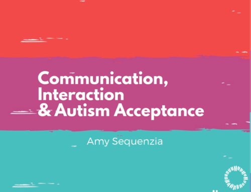 Communication, Interaction, and Autism Acceptance